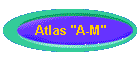 Atlas "A-M"